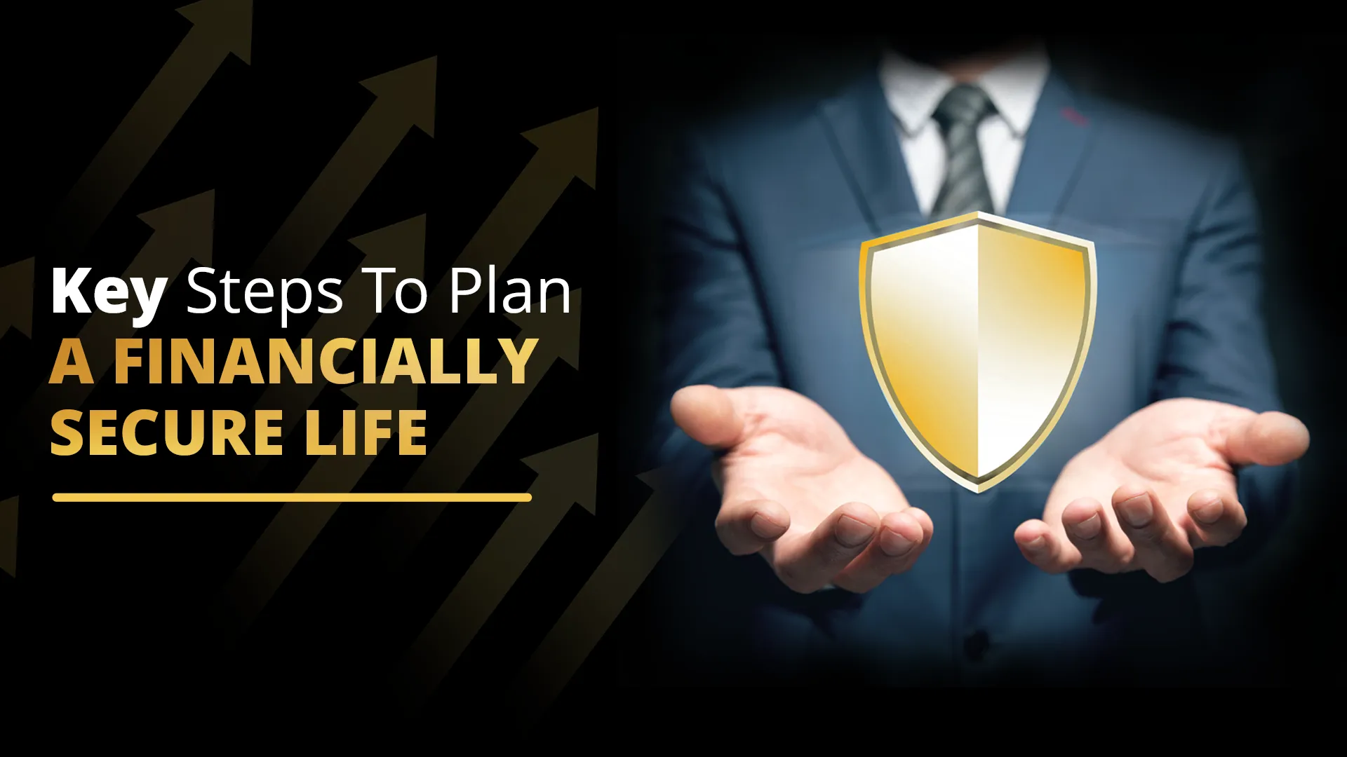 Read more about the article Key Steps To Plan A Financially Secure Life